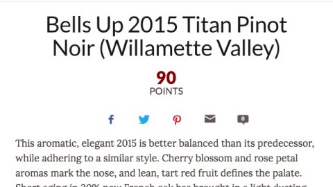 Wine Enthusiast Awards Bells Up’s 2015 Titan Pinot Noir a 90-Point Rating
