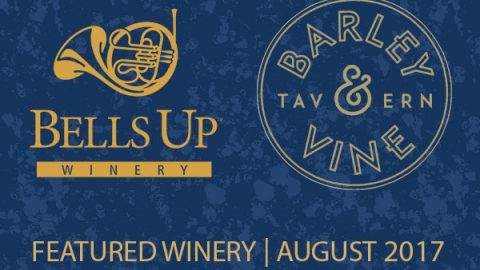 Barley & Vine Tavern Featuring Bells Up Winery Throughout August